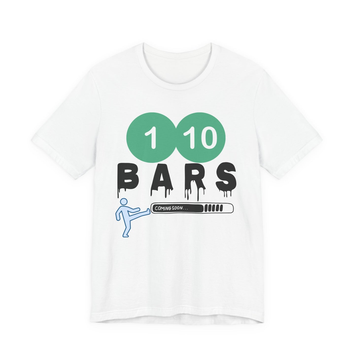 110 Bars Kicked Out - T- Shirt