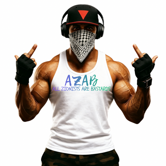 AZAB :All ZIONISTS ARE BASTARDS T-Shirt