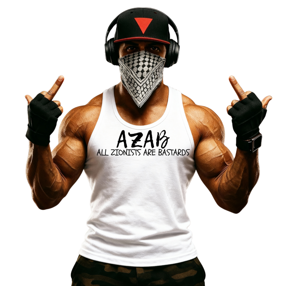 AZAB : ALL ZIONISTS ARE BASTARDS