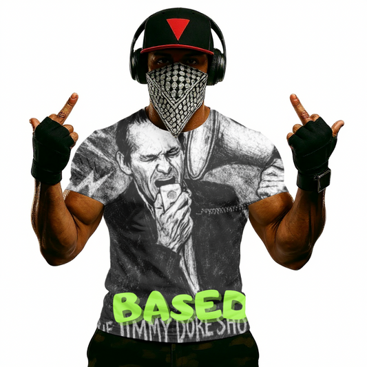 Jimmy Dore Show T-Shirt — 'BASED' Graphic Tee