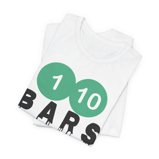 110 Bars Kicked Out - T- Shirt